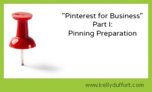 Pinterest for Business Part 1: Pinning Preparation